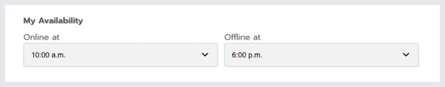 Under My Availability, times are selected from two dropdown menus called Online at and Offline at.